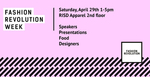 Fashion Revolution! 2017 Event Poster by Apparel Design Department, Kathleen S. Grevers, Vaughan Carman, McKenzie Everett, Persephone Bennett, Dean Abanilla, and Thea Pérez