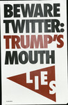 Beware Twitter: Trump's Mouth Lies by 2econd Amendment and RISD Archives