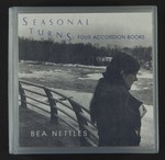 Seasonal Turns: four accordion books by Bea Nettles