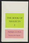 The Book of Neglects: highlights of a week by Patricia Smith