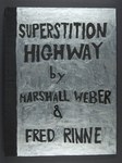 Superstition Highway by Marshall Weber
