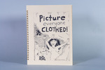 Picture Everyone Clothed! by Georgia Oldham, Special Collections, and Fleet Library