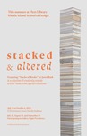 Stacked & Altered | Stacks of Books by Jared Bark and Altered Books from Special Collections by Special Collections, Jared Bark, and Fleet Library