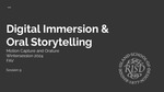 Session 9 | Digital Immersion & Presence in Oral Storytelling: Being There