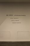 On View: A Performance Exhibition by Campus Exhibitions
