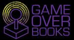 Game Over Books by Game Over Books