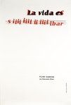 Life is to Whistle (La Vida es Silbar) by Fleet Library, Visual + Material Resources, and Nelson Ponce