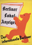 Berliner Lokal-Anzeiger / Der interessante Berliner by Richard Blank, Fleet Library, and Visual + Material Resources