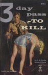 3 Day Pass to Kill by J. W. Burke, Edward Grace, Visual + Material Resources, and Fleet Library
