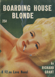 Boarding House Blonde by Richard Grant, Visual + Material Resources, and Fleet Library