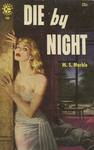 Die by Night by M. S. Marble, Visual + Material Resources, and Fleet Library