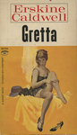 Gretta by Erskine Caldwell, Visual + Material Resources, and Fleet Library