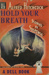 Hold Your Breath by Alfred Hitchcock, Visual + Material Resources, and Fleet Library
