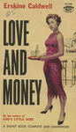 Love and Money by Erskine Caldwell, Visual + Material Resources, and Fleet Library