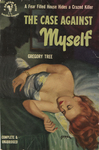 The Case Against Myself by Gregory Tree, Visual + Material Resources, and Fleet Library