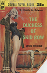 The Duchess of Skid Row by Louis Trimble, Visual + Material Resources, and Fleet Library