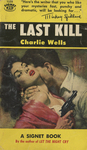 The Last Kill by Charlie Wells, Visual + Material Resources, and Fleet Library