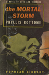 The Mortal Storm by Phyllis Bottome, Visual + Material Resources, and Fleet Library