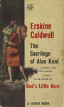 The Sacrilege of Alan Kent by Erskine Caldwell, Visual + Material Resources, and Fleet Library