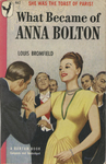 What Became of Anna Bolton by Louis Bromfield, Visual + Material Resources, and Fleet Library