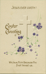 Easter Greeting / Jesus Ever Liveth