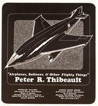 "Airplanes, Balloons & Other Flighty Things": Peter R. Thibeault by RISD Archives