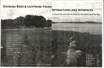 Divining Rods and Lightning Fields: Interactions and Interfaces: A Studio Exhibition in Communication With Save the Bay by RISD Archives