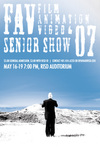 FAV Film Animation Video Senior Show '07 by RISD Archives and Film, Animation & Video Department