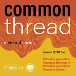 Common Thread by RISD Archives, Edna W. Lawrence Nature Lab, and Southeastern New England Fibershed