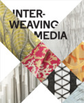 Interweaving Media by Chris Quirk and RISD XYZ