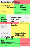 2019 On the Edge of Normal | Graphic Design Graduate Biennial by Campus Exhibitions, Graphic Design Department, Everett Epstein, Robert McConnell, and Weixi Zeng