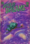 Fever Dreams by Richard Corben, Jan Strnad, Special Collections, and Fleet Library