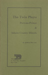 The Twin Plays : Port-au-Prince & Adams County Illinois
