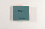 Spill by Jen Berry, Fleet Library, and Special Collections