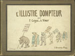 L'Illustre Dompteur by P. Guigou, A. Vimar, Special Collections, and Fleet Library