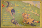 Jack and Jill Went Up the Hill by Jessie Willcox Smith; Colgate & Company; Dodd, Meade & Company; Special Collections; and Fleet Library