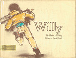 Willy by Helen H. King, Carole Byard, Special Collections, and Fleet Library
