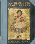 A Child's Book of Old Verses by Jessie Willcox Smith