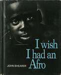 I Wish I had an Afro by John Shearer, Special Collections, and Fleet Library