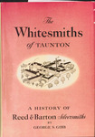 The Whitesmiths of Taunton : A History of Reed & Barton Silversmiths 1824-1943 by Reed & Barton, Special Collections, and Fleet Library