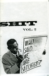 Ain't Shit: Who Said We Are Satisfied? by Special Collections, Fleet Library, and Peter