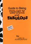 Guide to Being Broke and Fabulous by Special Collections, Fleet Library, and Julia Arredondo