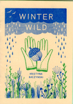Winter Wild by Special Collections, Fleet Library, and Kristyna Baczynski