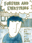 Forever and Everything : Auto-bio Comics by Special Collections, Fleet Library, and Kyle Bravo