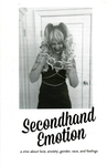 Secondhand Emotion : a zine about love, anxiety, gender, race, and feelings