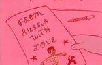 From Russia, With Love by Special Collections, Fleet Library, and Alison Cole