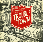 Second Hand and Previously Used Trouble Town by Special Collections, Fleet Library, and Lloyd Dangle