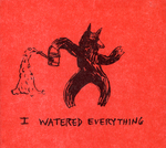 I Watered Everything by Special Collections, Fleet Library, and Aaron DeMuth