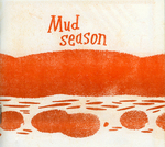 Mud Season by Special Collections, Fleet Library, and Joe Dery