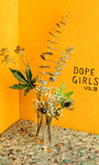 Dope Girls by Special Collections and Fleet Library